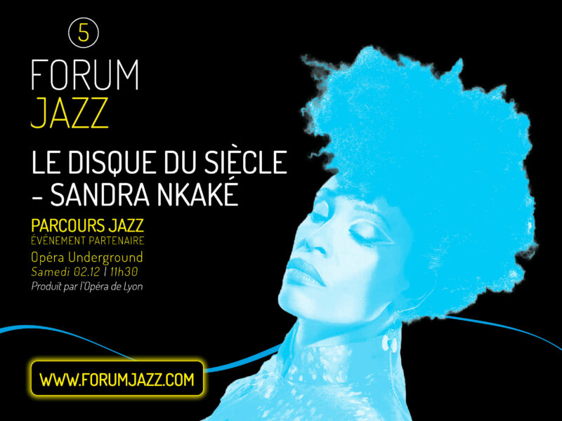 Parcours Jazz : Le disque du siècle – Sandra Nkaké